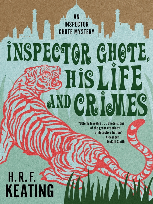 Title details for Inspector Ghote, His Life and Crimes by H. R. F. Keating - Available